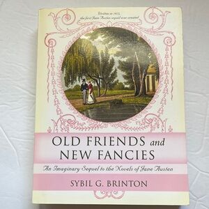 Old Friends and New Fancies: An Imaginary Sequel Paperback Novel Jane Austen